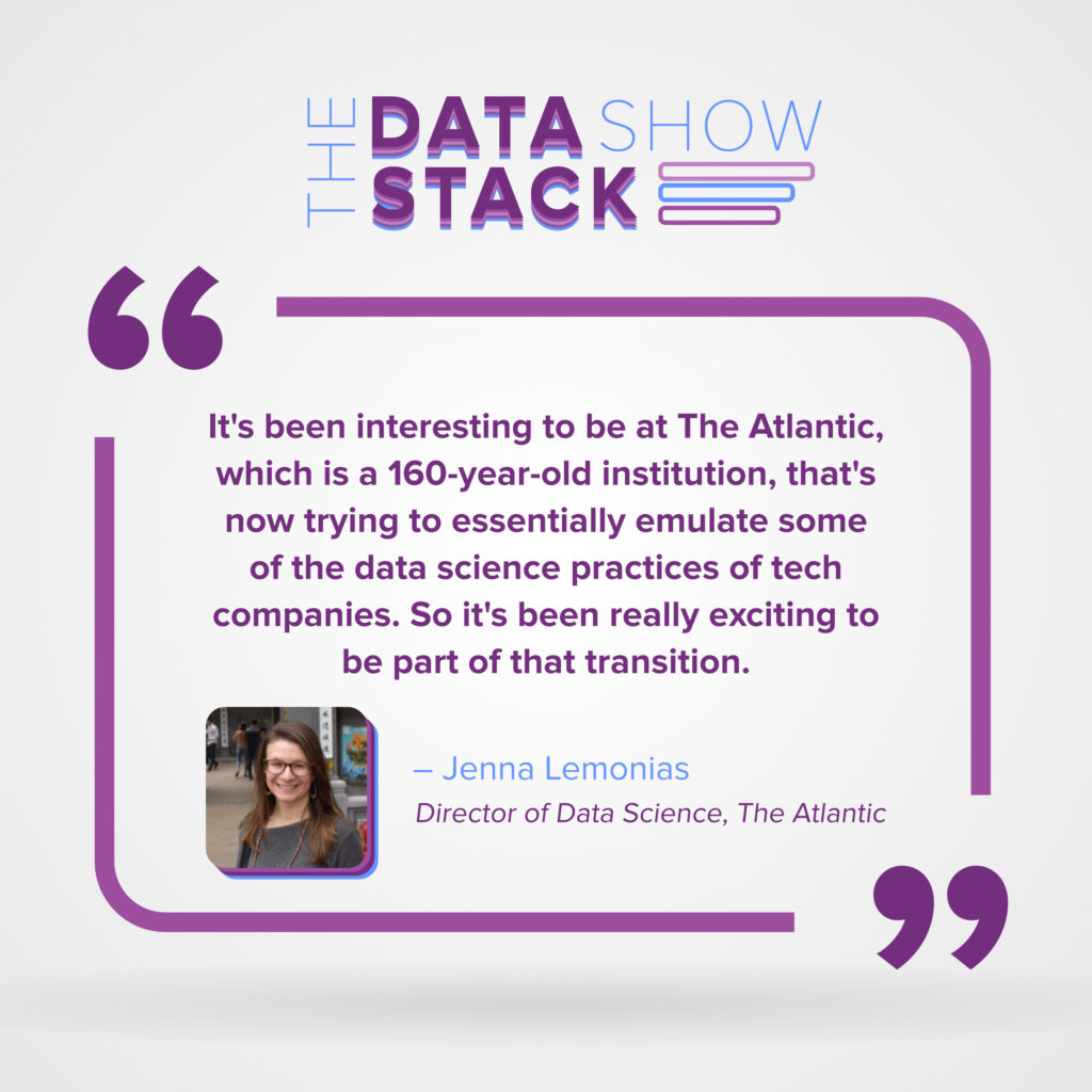 Jenna Lemonias, Director of Data Science, The Atlantic - Quote